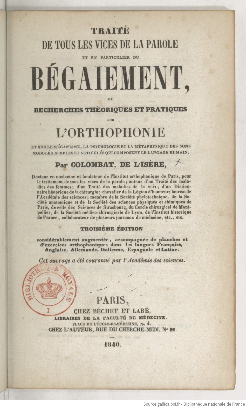 Σελίδα τίτλου του Traité de tous les vices de la parole et en particulier du bégaiement, ou Recherches théoriques et pratiques sur l'orthophonie [Πραγματεία περί όλων των ελαττωμάτων του λόγου και ιδίως του τραυλισμού, ή Θεωρητικές και πρακτικές έρευνες περί ορθοφωνίας] του Marc Colombat de l'Isère (1797–1851), γ΄ έκδοση επαυξημένη, Παρίσι, Béchet et Labé, 1840. Η πραγματεία του Γάλλου ιατρού συνιστά ένα από τα θεμελιώδη κείμενα συγκρότησης της ορθοφωνίας ως αυτόνομου επιστημονικού και κλινικού πεδίου τον 19ο αιώνα, στη συνάντηση της ιατρικής, της φωνητικής και της παιδαγωγικής του λόγου. 
