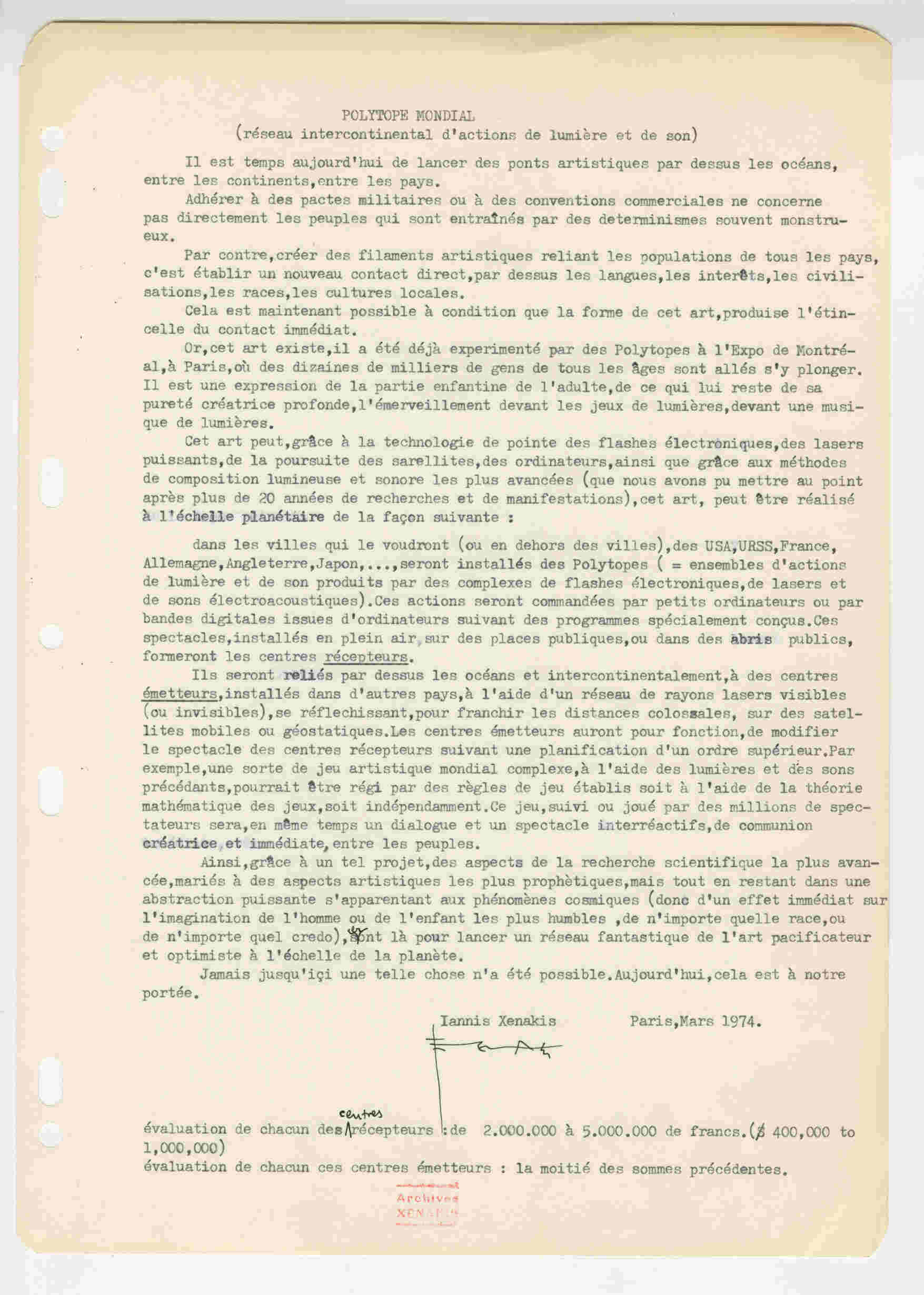 Αδημοσίευτο κείμενο του Ιάννη Ξενάκη (Παρίσι, Μάρτιος 1974) για το Παγκόσμιο Πολύτοπο [Polytope mondial]. Ο Ξενάκης το σχεδίαζε ως διηπειρωτικό δίκτυο δράσεων φωτός και ήχου, αλλά δεν πραγματοποιήθηκε ποτέ.