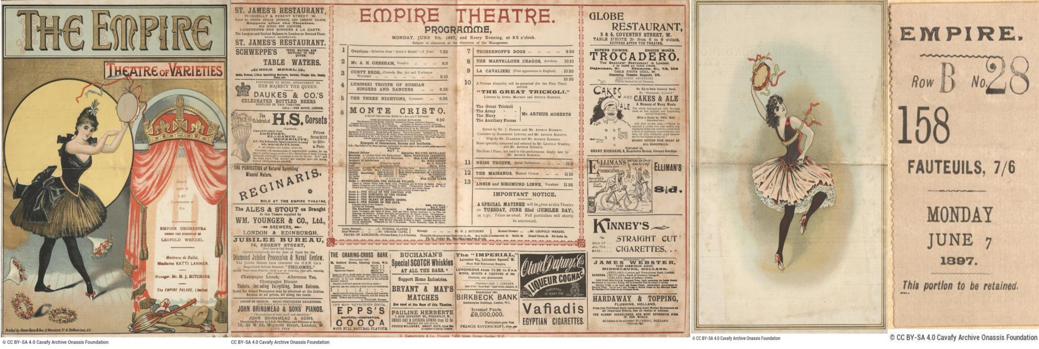 Πρόγραμμα του Empire Theatre of Varieties του Λονδίνου (7 Ιουνίου 1897), που φυλάσσεται στο Αρχείο Καβάφη και προέρχεται από το ταξίδι του ποιητή στην Αγγλία. Ο κατάλογος των νούμερων (τραγουδιστές και τραγουδίστριες, χορευτές και χορεύτριες, ακροβάτες, κωμικοί) αποτυπώνει τη σπονδυλωτή δομή μιας βραδιάς βαριετέ.